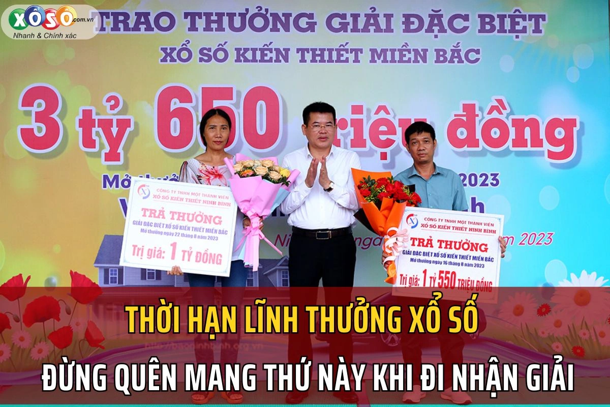 Ghi nhớ thời hạn lĩnh thưởng xổ số Ghi nhớ thời hạn lĩnh thưởng xổ số
